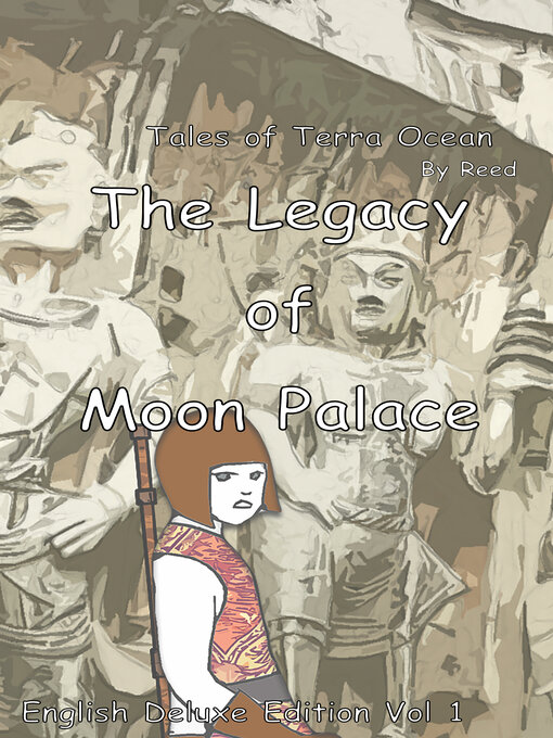 Title details for The Legacy of Moon Palace, Volume 1 by Reed - Available